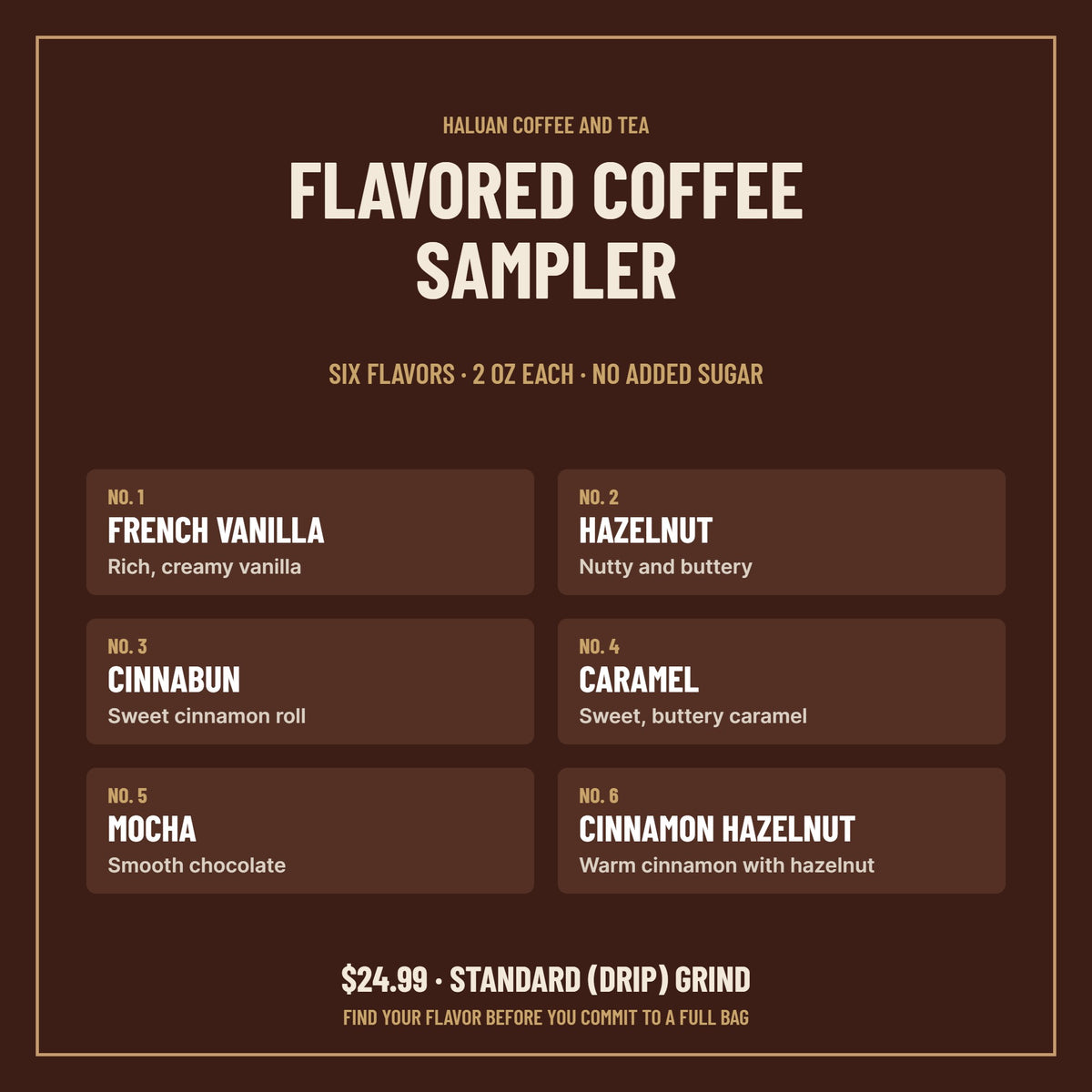 Flavored coffee sampler: six flavors, 2 oz each